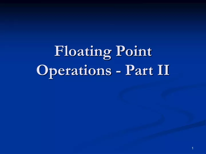 floating point operations part ii