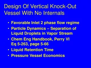 Design Of Vertical Knock-Out  Vessel With No Internals