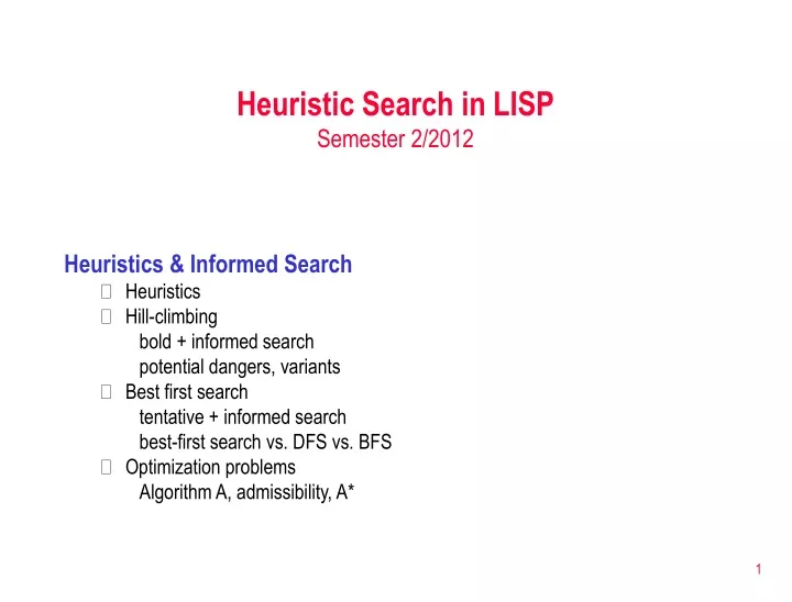 heuristic search in lisp semester 2 2012