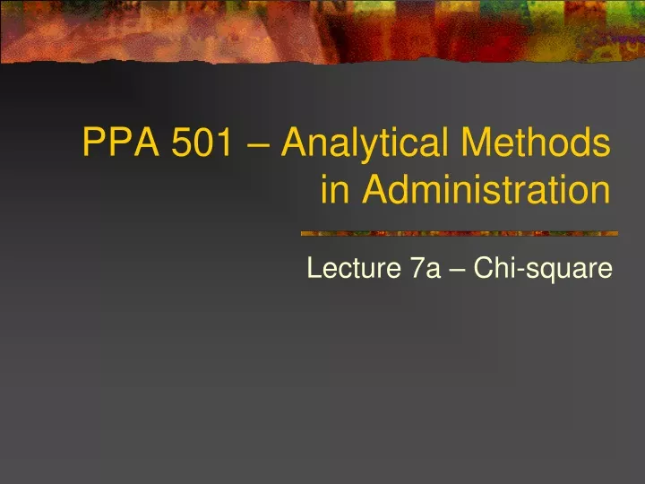 ppa 501 analytical methods in administration