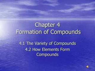 Chapter 4  Formation of Compounds
