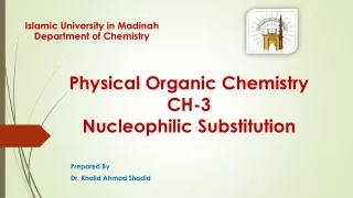 Physical Organic Chemistry CH-3  Nucleophilic Substitution