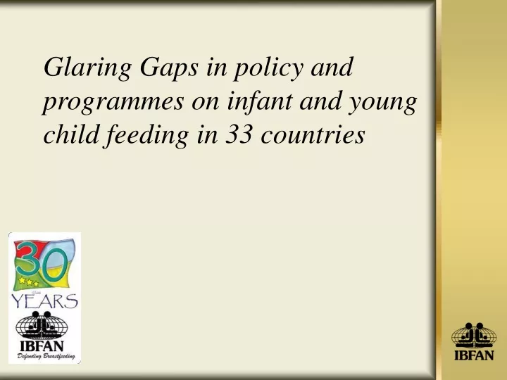 glaring gaps in policy and programmes on infant and young child feeding in 33 countries