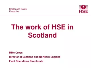 The work of HSE in Scotland