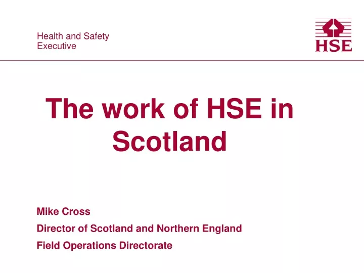 the work of hse in scotland