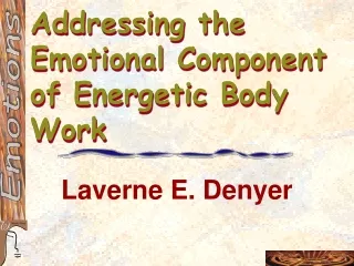 Addressing the Emotional Component of Energetic Body Work