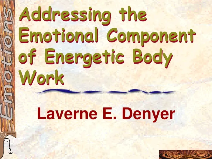 addressing the emotional component of energetic body work