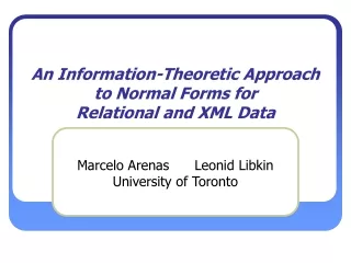 An Information-Theoretic Approach to Normal Forms for  Relational and XML Data