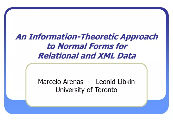 an information theoretic approach to normal forms for relational and xml data