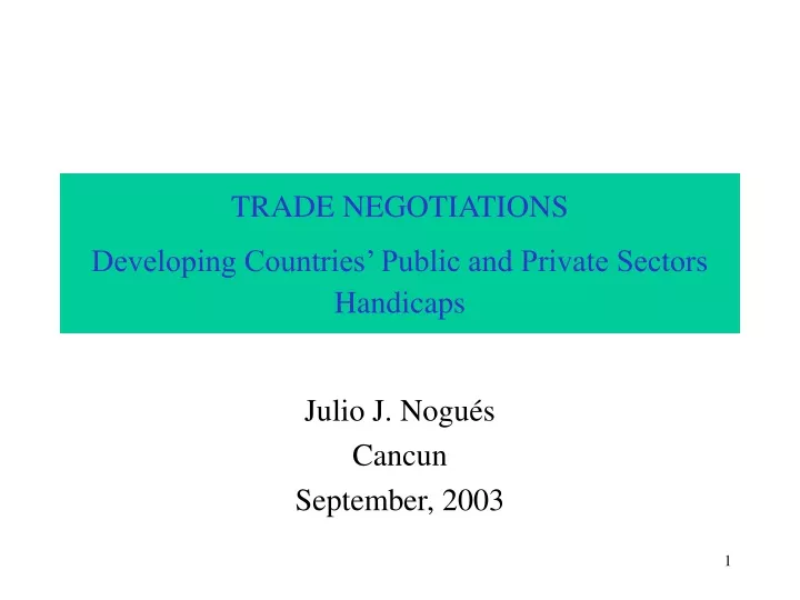 trade negotiations developing countries public and private sectors handicaps