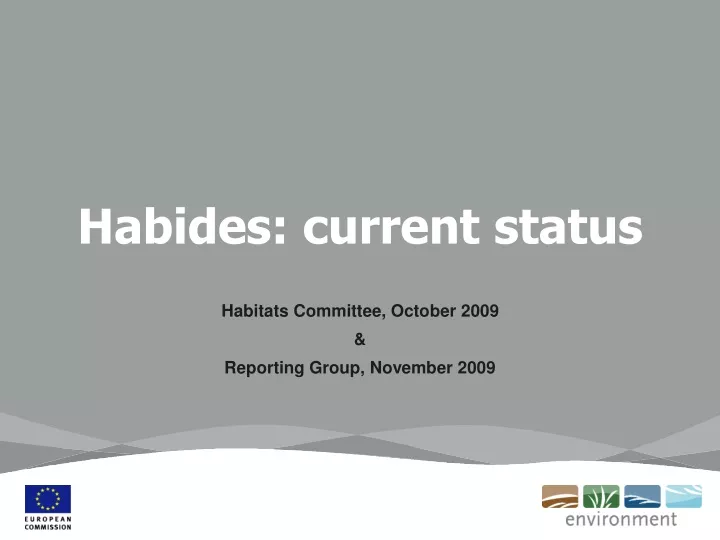 habitats committee october 2009 reporting group november 2009