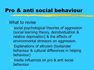 Pro &amp; anti social behaviour