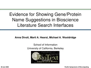 Evidence for Showing Gene/Protein Name Suggestions in Bioscience Literature Search Interfaces