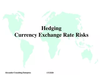 Hedging Currency Exchange Rate Risks