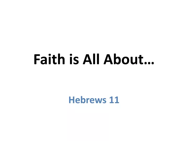 faith is all about
