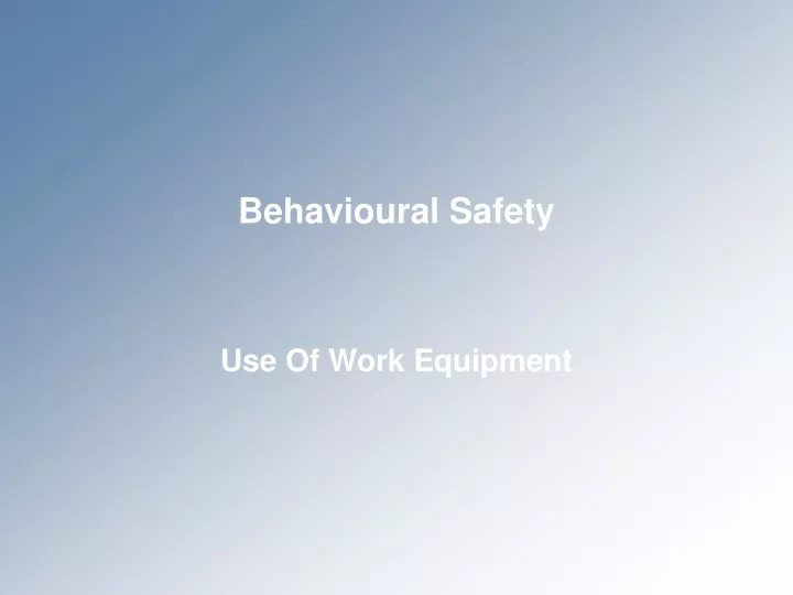 behavioural safety