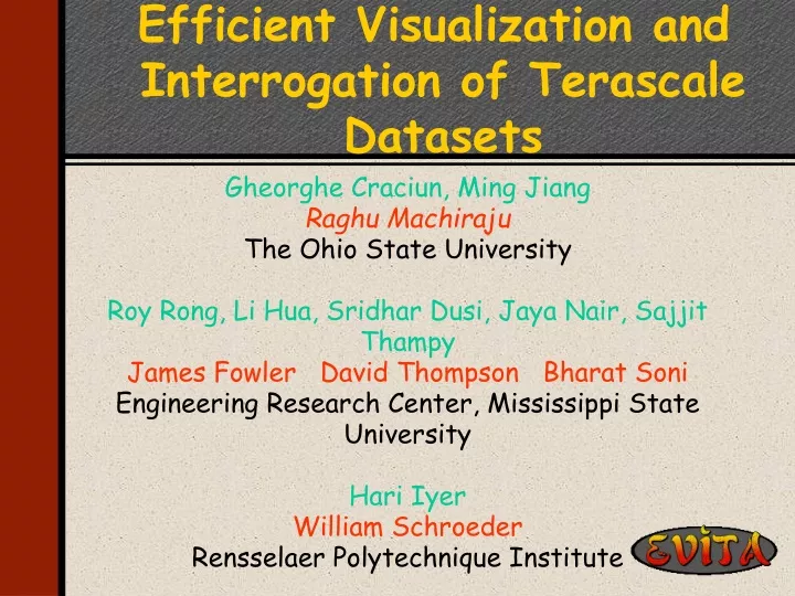 efficient visualization and interrogation of terascale datasets