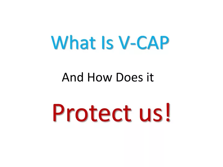 what is v cap