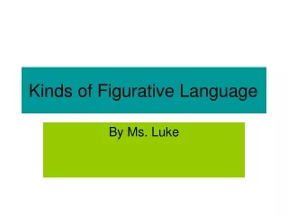 Kinds of Figurative Language