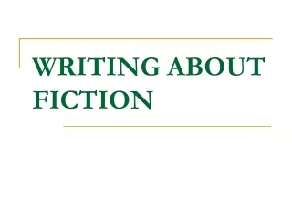 WRITING ABOUT FICTION