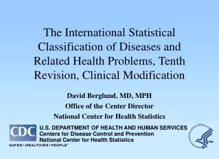 David Berglund, MD, MPH Office of the Center Director National Center for Health Statistics