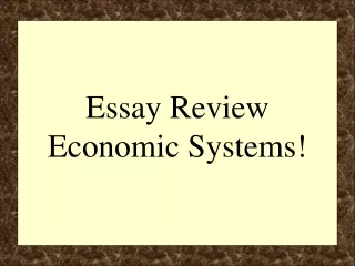 Essay Review Economic Systems!