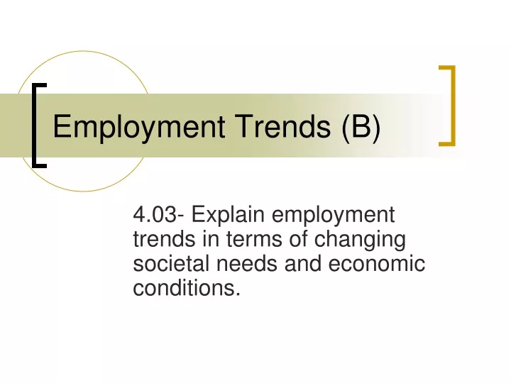 employment trends b