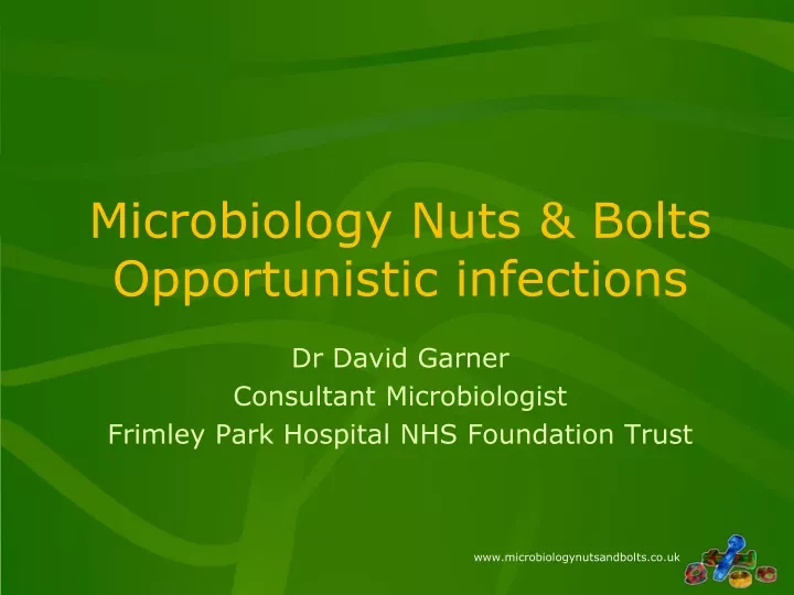 microbiology nuts bolts opportunistic infections