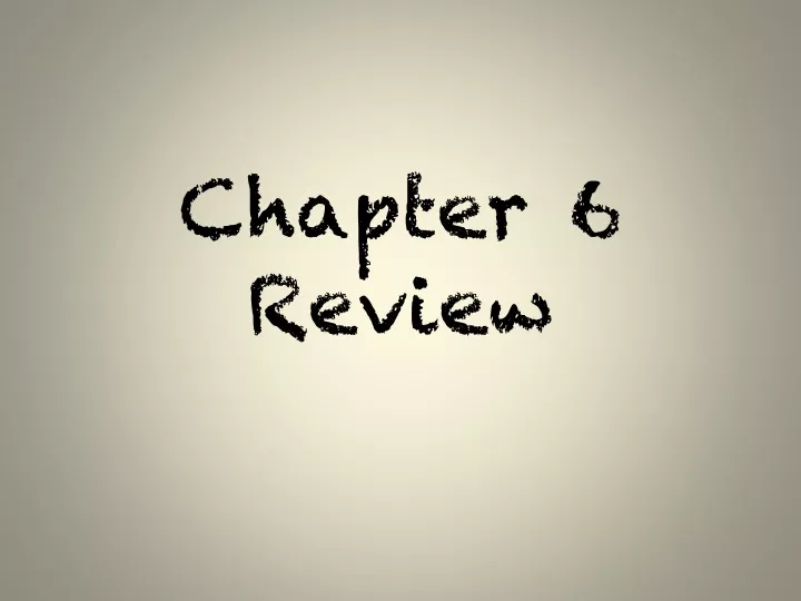 chapter 6 review