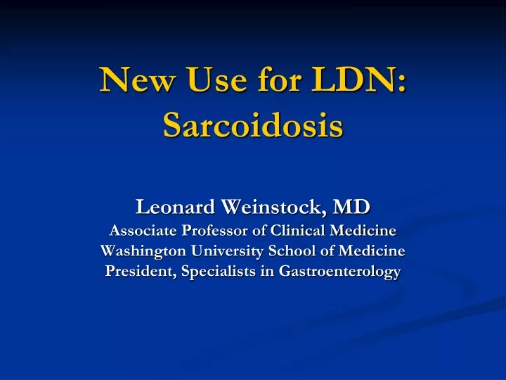 new use for ldn sarcoidosis leonard weinstock