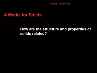 A Model for Solids