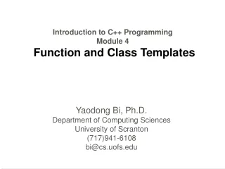 Introduction to C++ Programming Module 4 Function and Class Templates