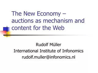 The New Economy – auctions as mechanism and content for the Web