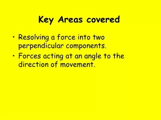 Key Areas covered