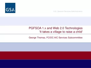 PGFSOA 1.x and Web 2.0 Technologies 'It takes a village to raise a child'
