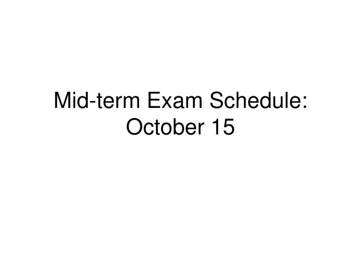 mid term exam schedule october 15