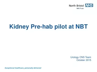 Kidney Pre-hab pilot at NBT