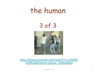 the human 3 of 3