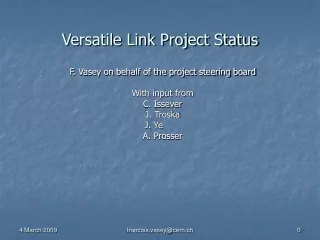 Versatile Link Project Status