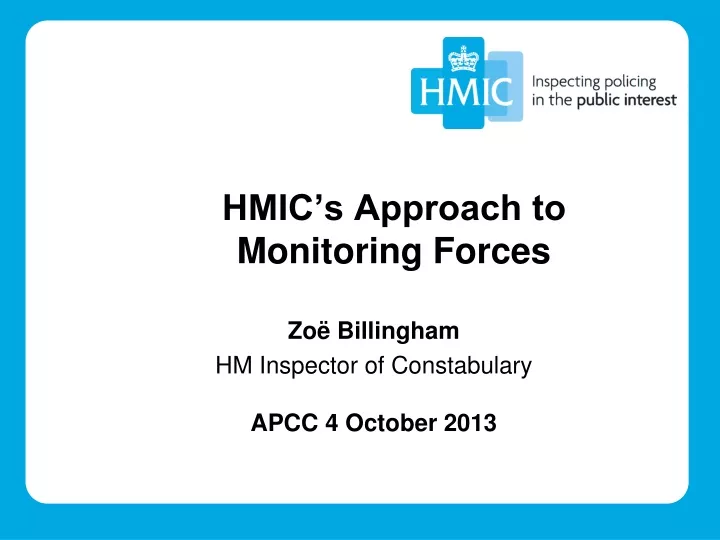 hmic s approach to monitoring forces