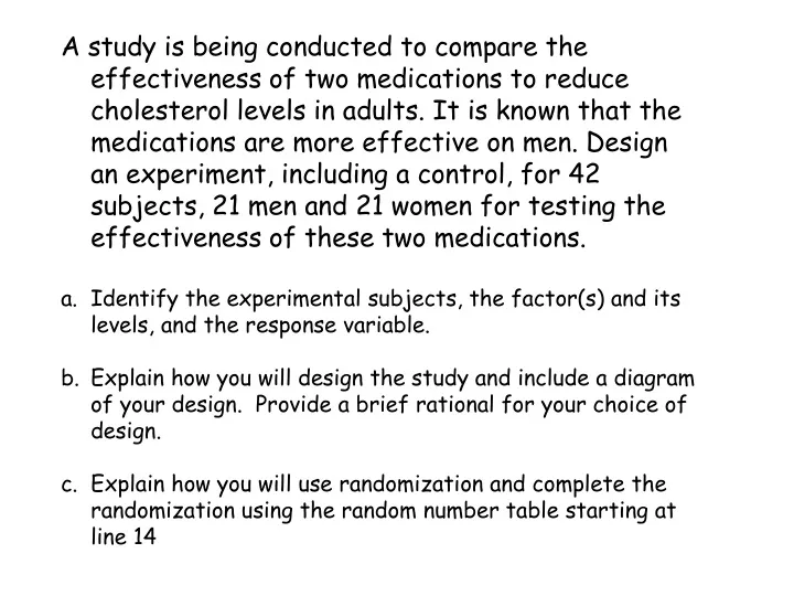 a study is being conducted to compare