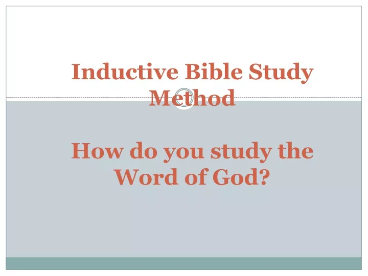 inductive bible study method how do you study the word of god