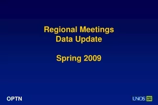 Regional Meetings Data Update Spring 2009