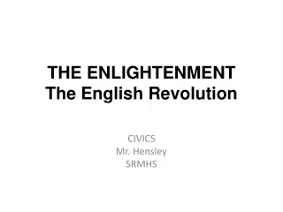 THE ENLIGHTENMENT The English Revolution