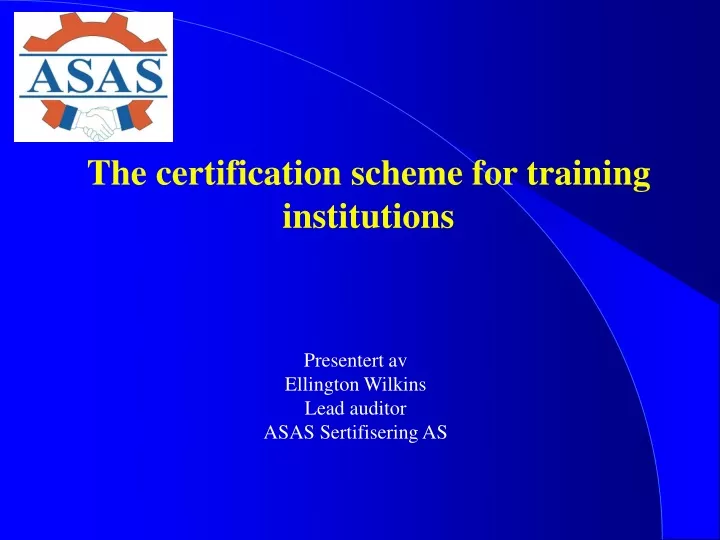 the certification scheme for training institutions