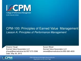 CPM-100: Principles of Earned Value  Management Lesson A: Principles of Performance Management