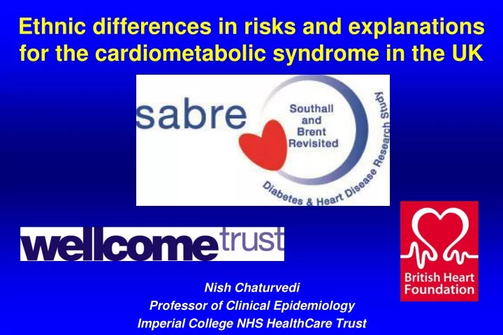ethnic differences in risks and explanations for the cardiometabolic syndrome in the uk