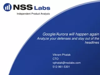 Google/Aurora will happen again Analyze your defenses and stay out of the