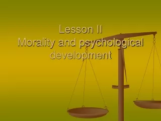 Lesson II Morality and psychological development