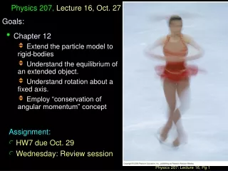 Physics 207,  Lecture 16, Oct. 27